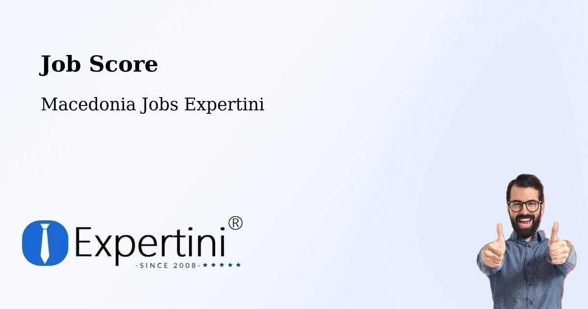 Job Score & Job Description Score Tool – Bitola - Macedonia Jobs Expertini