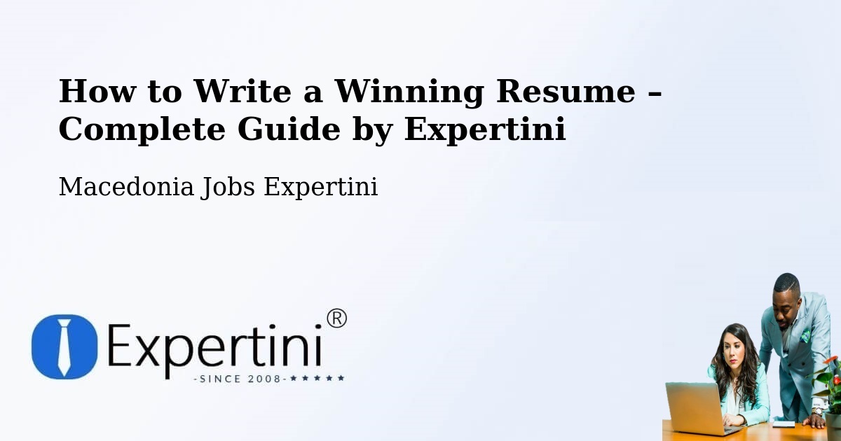 Resume Writing Guide for Job Seekers – Bitola - Bitola, Macedonia Jobs Expertini